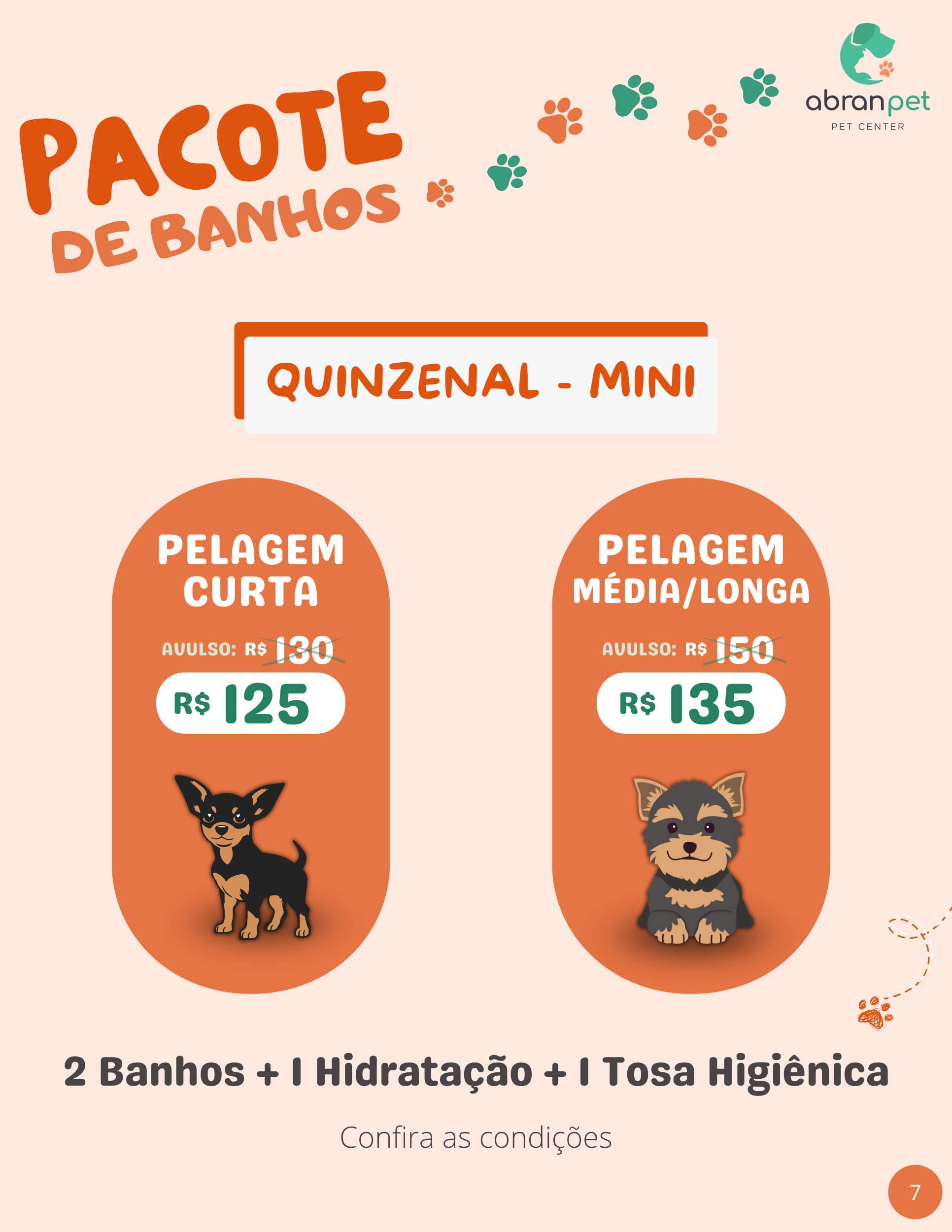 Pacote Quinzenal - Porte Mini